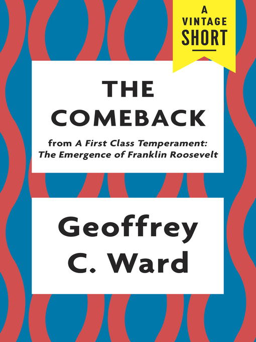 Title details for The Comeback by Geoffrey C. Ward - Available